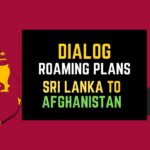Dialog Roaming Packages Sri Lanka to Afghanistan