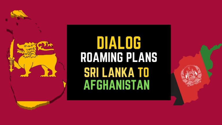 Dialog Roaming Packages Sri Lanka to Afghanistan