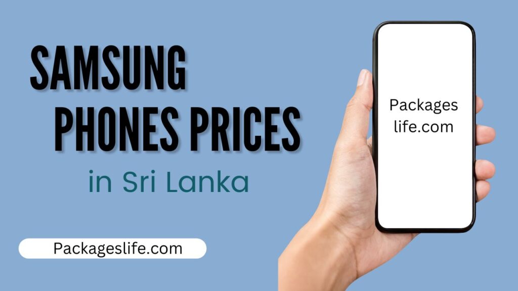 Samsung Phone Price in Sri Lanka